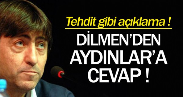 Rdvan Dilmen'den Aydnlar'a cevap 